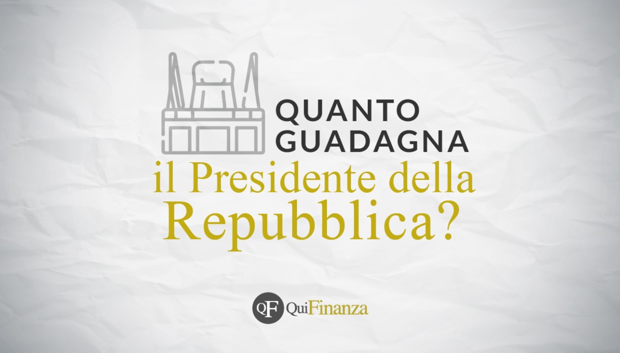 Quanto guadagna il Presidente della Repubblica e quanto costa il Quirinale