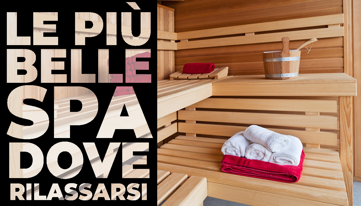 È tempo di SPA, ecco le più belle dove rilassarsi in Italia