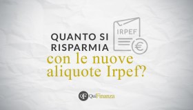 Quanto si risparmia con le nuove aliquote Irpef
