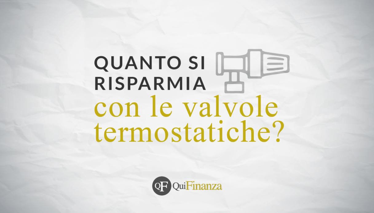 Valvole termostatiche: quanto si risparmia e come funzionano