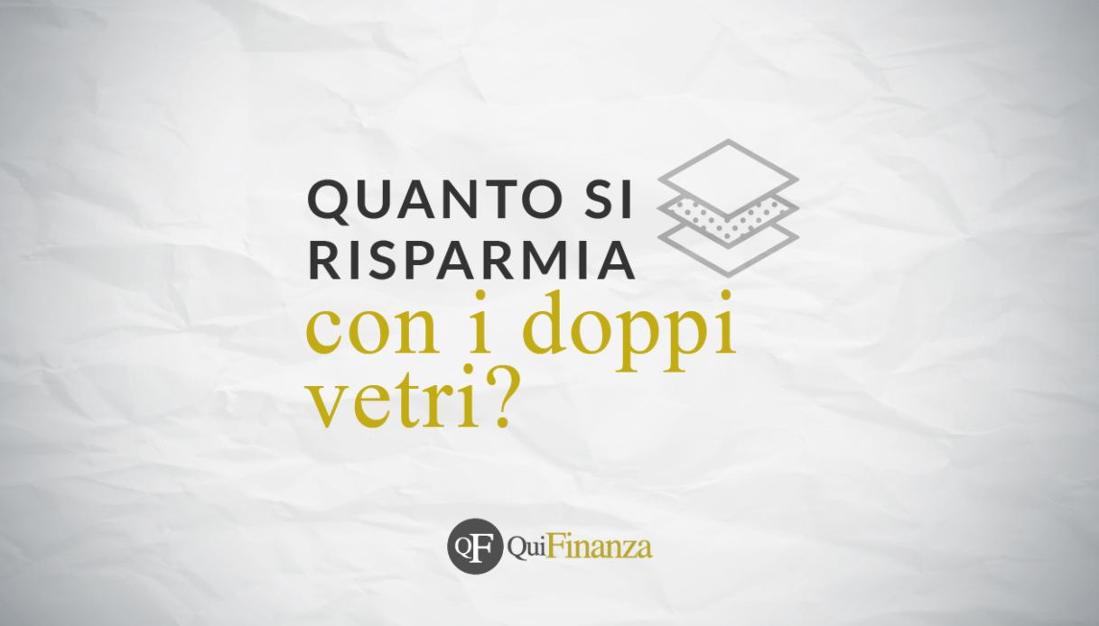 Quanto si risparmia con i doppi vetri?